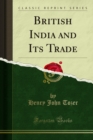 British India and Its Trade - eBook