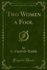 Two Women a Fool - eBook