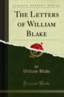 The Letters of William Blake - eBook