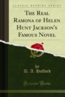The Real Ramona of Helen Hunt Jackson's Famous Novel - eBook