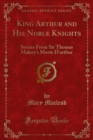 King Arthur and His Noble Knights : Stories From Sir Thomas Malory's Morte D'arthur - eBook