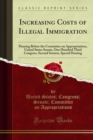 Increasing Costs of Illegal Immigration : Hearing Before the Committee on Appropriations, United States Senate, One Hundred Third Congress, Second Session, Special Hearing - eBook