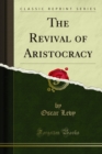 The Revival of Aristocracy - eBook