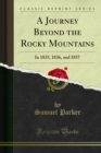 A Journey Beyond the Rocky Mountains : In 1835, 1836, and 1837 - eBook