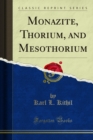 Monazite, Thorium, and Mesothorium - eBook