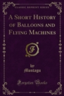 A Short History of Balloons and Flying Machines - eBook