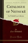 Catalogue of Netsuke : Ney Wolfskill Loan Collection - eBook