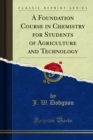 A Foundation Course in Chemistry for Students of Agriculture and Technology - eBook