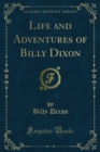Life and Adventures of Billy Dixon - eBook