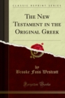 The New Testament in the Original Greek - eBook