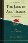 The Jack of All Trades : Fair Weather Ideas - eBook