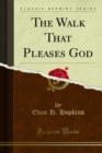 The Walk That Pleases God - eBook