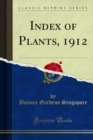 Index of Plants, 1912 - eBook