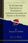An Elementary Exposition of Grassmann's Ausdehnungslehre, or Theory of Extension - eBook