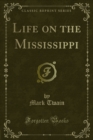 Life on the Mississippi - eBook