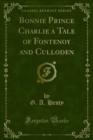 Bonnie Prince Charlie a Tale of Fontenoy and Culloden - G. A. Henty