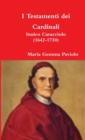 I Testamenti Dei Cardinali: Innico Caracciolo (1642-1730) - Book