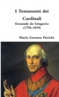 I Testamenti Dei Cardinali: Emanule De Gregorio (1758-1839) - Book
