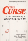 The Curse : A CULTURAL HISTORY OF MENSTRUATION - Book