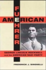 American Fuehrer : George Lincoln Rockwell and the American Nazi Party - Book