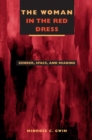 The Woman in Red Dress : Gender, Space, and Reading - Book
