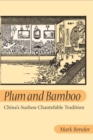 Plum and Bamboo : CHINA'S SUZHOU CHANTEFABLE TRADITION - Book