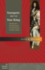 Sunspots and the Sun King : Sovereignty and Mediation in Seventeenth-Century France - Book