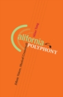 California Polyphony : Ethnic Voices, Musical Crossroads - Book