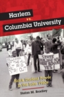 Harlem vs. Columbia University : Black Student Power in the Late 1960s - Book