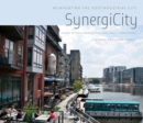 SynergiCity : Reinventing the Postindustrial City - Book