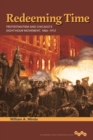 Redeeming Time : Protestantism and Chicago's Eight-Hour Movement, 1866-1912 - Book