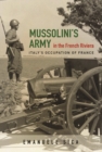 Mussolini's Army in the French Riviera : Italy's Occupation of France - Book