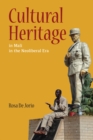 Cultural Heritage in Mali in the Neoliberal Era - Book