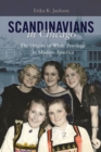 Scandinavians in Chicago : The Origins of White Privilege in Modern America - Book