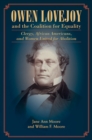 Owen Lovejoy and the Coalition for Equality : Clergy, African Americans, and Women United for Abolition - Book