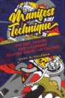 Manifest Technique : Hip Hop, Empire, and Visionary Filipino American Culture - Book