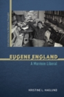 Eugene England : A Mormon Liberal - Book