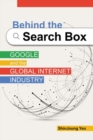 Behind the Search Box : Google and the Global Internet Industry - Book