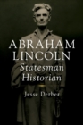 Abraham Lincoln, Statesman Historian - Book