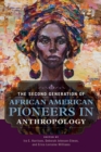 The Second Generation of African American Pioneers in Anthropology - Harrison Ira E. Harrison
