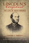 Lincoln's Confidant : The Life of Noah Brooks - eBook