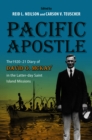 Pacific Apostle : The 1920-21 Diary of David O. McKay in the Latter-day Saint Island Missions - eBook