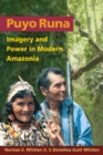 Puyo Runa : Imagery and Power in Modern Amazonia - eBook