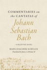 Commentaries on the Cantatas of Johann Sebastian Bach : A Selective Guide - eBook