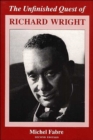 The Unfinished Quest of Richard Wright - Book