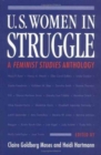 U.S. Women in Struggle : A *FEMINIST STUDIES* ANTHOLOGY - Book