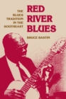 Red River Blues : THE BLUES TRADITION IN THE SOUTHEAST - Book