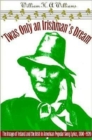'Twas Only an Irishman's Dream : The Image of Ireland and the Irish in American Popular Song Lyrics, 1800-1920 - Book