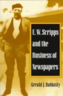 E. W. Scripps and the Business of Newspapers - Book