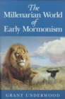 The Millenarian World of Early Mormonism - Book